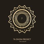 Ta Dhom Project - AADITYA BALRAM Song Download